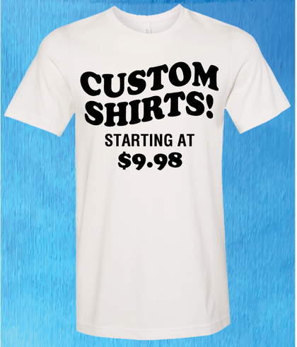 Customizable Tees - Personalize Your Own