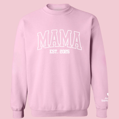 MAMA EST. 2025 Sweatshirt