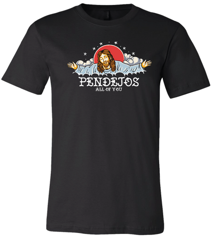 Pendejos All Of You Tshirt