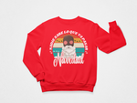 NADIE SABE LO QUE VA PASAR SWEATSHIRT
