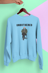 Unbothered Sweatshirt