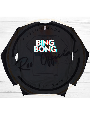 BING BONG Sweatshirt