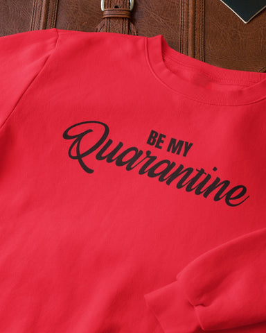 Be My Quarantine