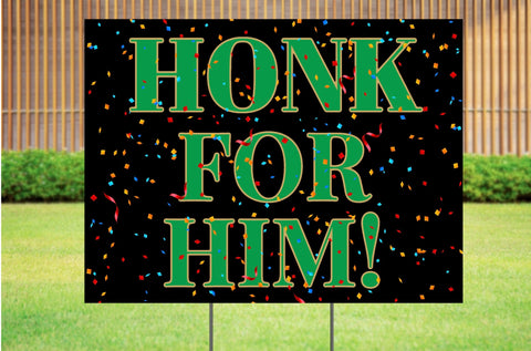 Honk For (Pronoun) Yard Sign