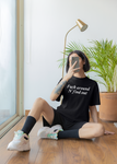 Fuck Around an’ Find Out Tee